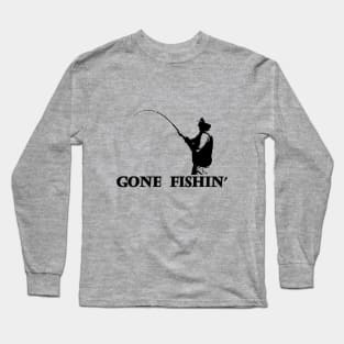 Gone Fishing Long Sleeve T-Shirt